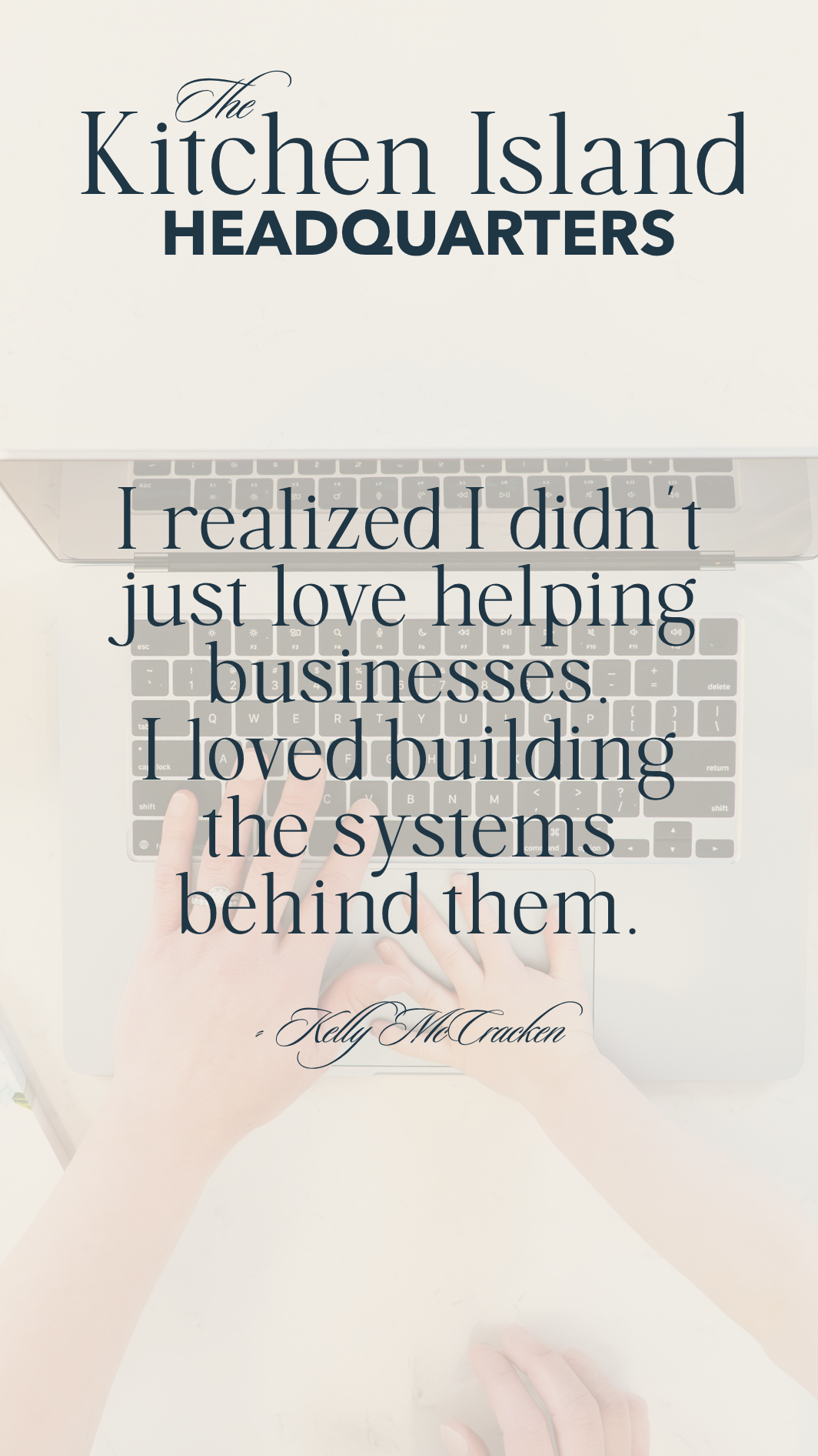 graphic quote from Kelly describing her love for business systems 